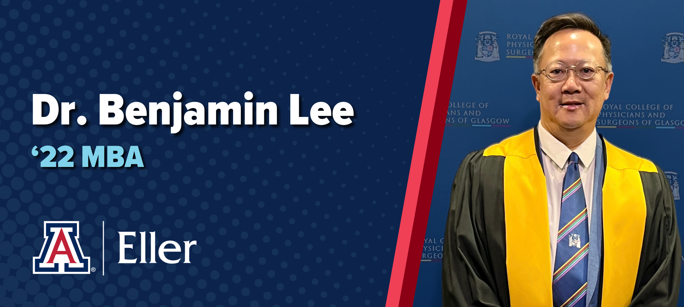 How Dr. Benjamin Lee '22 MBA's Eller Executive MBA Shaped His Path to ...